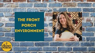 The Front Porch environment - Emily Morrison, Executive Director of The Front Porch