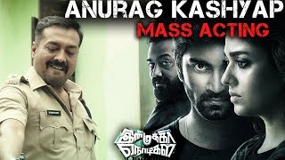 Imaikka Nodigal Movie Scene - Anurag Kashyap Mass Acting | Nayanthara