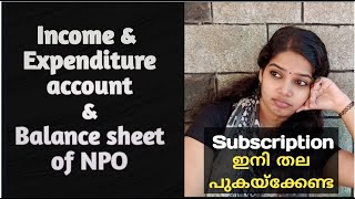 Non Profit Organisation | Income and Expenditure account | Balance sheet | Subscription