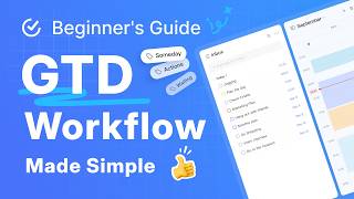 Getting Things Done (GTD) for Beginners: Step-by-Step to Stay Organized with TickTick