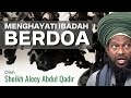 Tv Tarekat | MENGHAYATI IBADAH BERDOA BHG. 1 Oleh Sheikh Aleey Abdul Qadir