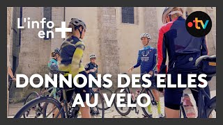 L'info en plus : donnons des elles au vélo