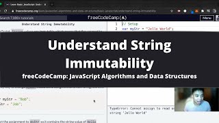 Understand String Immutability (Basic JavaScript) freeCodeCamp tutorial