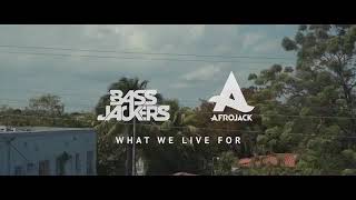 Bassjackers, Afrojack - What We Live For