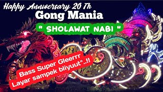 Gong mania // Sholawat Nabi _ Anniversary 20 th