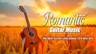 The World's Best Instrumental Music | Romantic Guitar Music That Touches Your Heart | 2 Hours