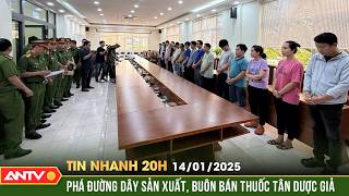 Phá đường dây sản xuất, buôn bán tân dược giả quy mô lớn | Tin nhanh 20h ngày 14/1 | ANTV