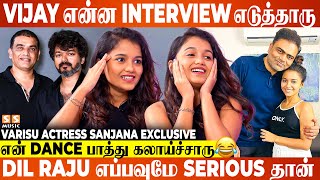 Thalapathy Vijay கிட்ட Stupid-அ ஒரு கேள்வி கேட்டேன் ! - Varisu Actress Sanjana Exclusive | Dil Raju