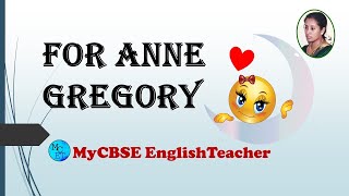 For Anne Gregory Class 10 English First Flight book Poem 11 explanation