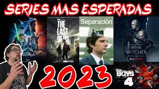 SERIES MAS ESPERADAS DE 2023 Netflix, HBO max, Amazon, Disney+, Apple TV y más