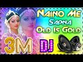 Naino Me Sapna Sapno Me Sajna (Old is Gold) DJ Vivek Raj hard Dholki mix song