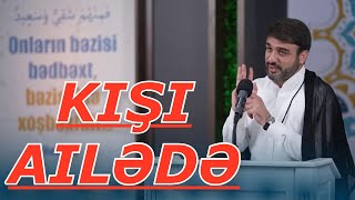 Kişi ailədə çətinlik olar darixma  -  Hacı Ramil