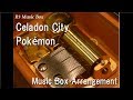 Celadon City/Pokémon [Music Box]