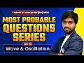 Top Most Expected Wave & Oscillation Questions IIT JAM & CUET PG Physics 2025 | L 3 | IFAS