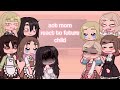 AOT Moms React To Their Future Child 🤱🌸 || Gacha Club || Attack On Titan || ⚠️SPOILERS(?)⚠️ || 1/3