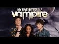 My Babysitter's A Vampire - Full Theme Song