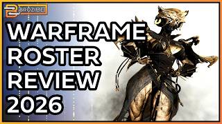 FULL ROSTER ALL WARFRAME 2026 TIERLIST