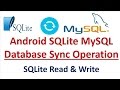 Android SQLite MySQL Sync - 05 - SQLite Database Read and Write Operation