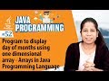 Program to display day of months using one dimensional array - Arrays in Java Programming Language