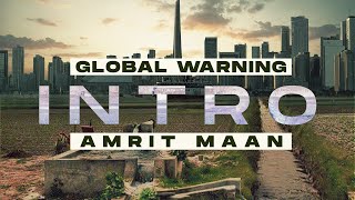 Global Warning (Intro)- AMRIT MAAN | Latest Punjabi Song 2023| New Punjabi Song 2023 | Speed Records