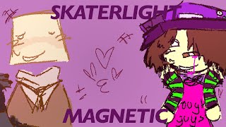 MAGNETIC — SKATERLIGHT