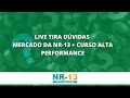 MERCADO DA NR-13 + CURSO ALTA PERFORMANCE | Vasos de Pressão, Tanques Metálico e Caldeiras