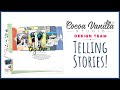 Telling Stories! | 12x12 Scrapbook Layout | CVS DT