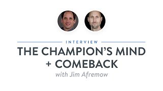 Heroic Interview: The Champion's Mind + Comeback with Jim Afremow