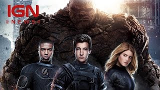 Fantastic Four Could Cost Fox Over $60 Million - IGN News