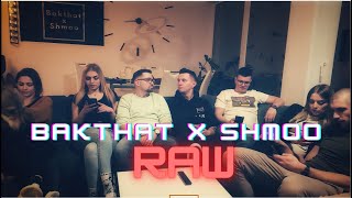 Bakthat x Shmoo - RAW