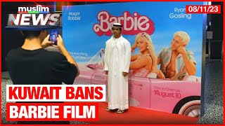 Kuwait Bans Barbie | Muslim News | August 11, 2023