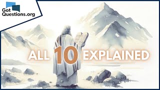 What are the Ten Commandments? | GotQuestions.org