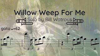 Bill Watrous - Trombone Solo Transcription (Willow Weep For Me)