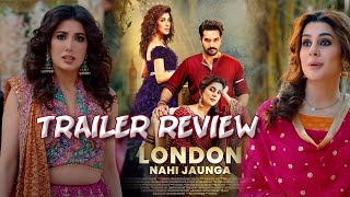 London Nahi Jaunga Trailer Review |Humayun Saeed & Mehwish Hayat movie coming on Bakra Eid this year
