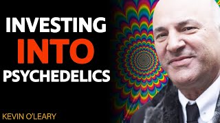 Are Psychedelics Microdosing The NEXT BIG Investment? - Why I'm Investing...| Kevin O'Leary