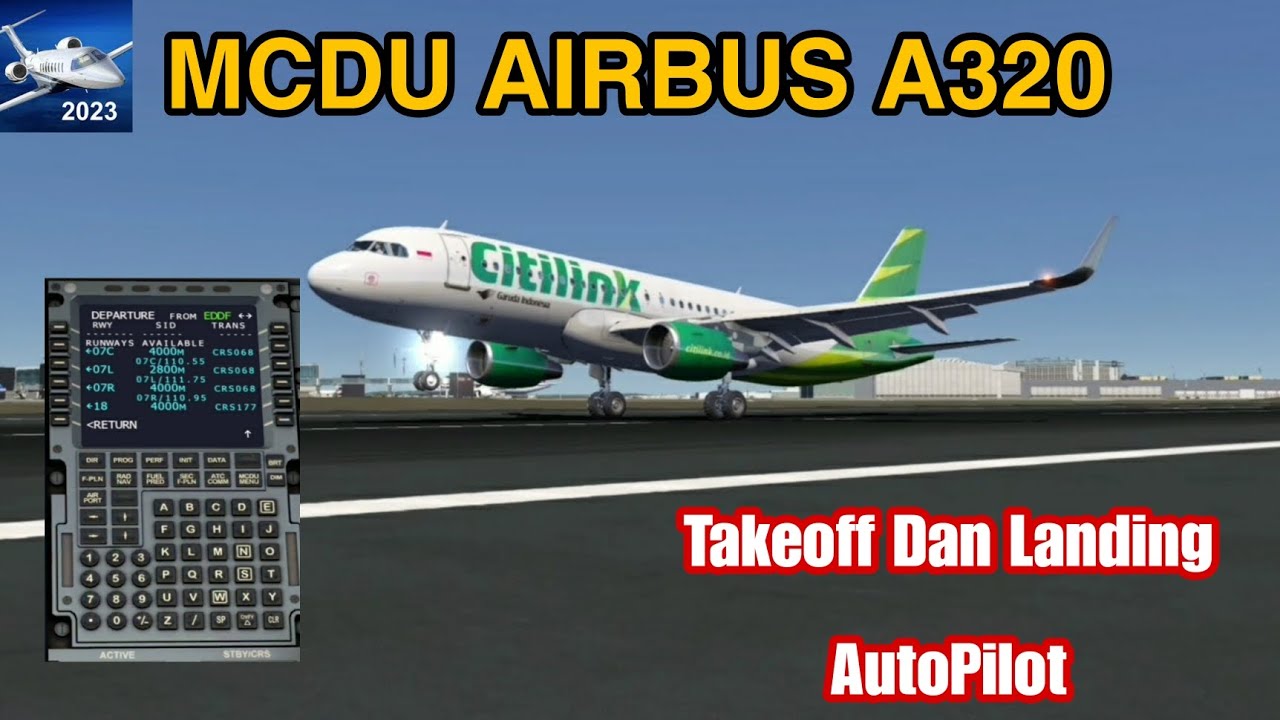 Cara Mudah Set MCDU Airbus A320. Takeoff Landing Autopilot| Tutorial ...