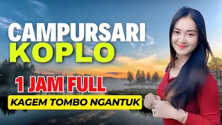 1 JAM FULL GAYENG TENAN CAMPURSARI POP JAWA KOPLO KAGEM TOMBO NGANTUK