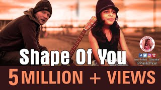 Praniti | Shape Of You | Female Version with Lyrics | Ed Sheeran