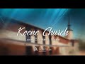 A History of the Keene Church