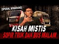 INI RESIKONYA JADI SOPIR TRUK & BUS MALAM !! DUIT PENUMPANG GHAIB & TOL ANGKER JAWA TENGAH