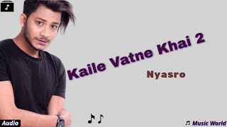 Kaile vetne khai 2|| Nyasro | Almoda | Najir Husen | Shilpa Maskey | Bikash Lamichhane | Music world