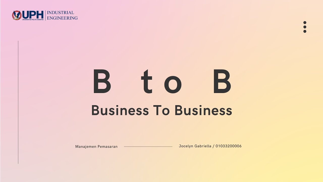 [Manajemen Pemasaran] B To B (Business To Business) - YouTube