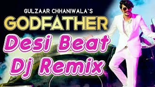 Godfather Gulzaar Chhaniwala Remix || GULZAR CHHANIWALA : GodFather || Dj Remix || Tik TOk GULZAR
