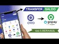 Berhasil ! Cara Transfer Saldo Ovo Ke Gopay Terbaru