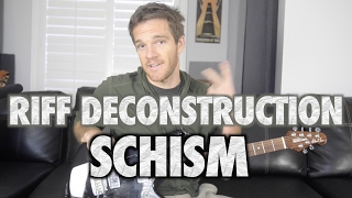 Riff Deconstruction: Schism - Tool