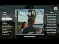 spring watlz playlist lyric video aion melody