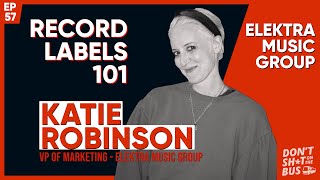 Record Labels 101: What Do Record Labels Do? ft. Katie Robinson (Elektra Music Group)