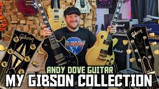 MY GIBSON COLLECTION - ANDY DOVE GUITAR