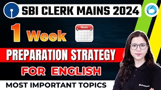 SBI Clerk Mains 2024 | English Preparation Strategy For SBI Clerk Mains 2024 | Most Important Topics