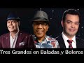 Tres Grandes en Baladas y Boleros Fernando Villalona Ramón Orlando y Alex Bueno